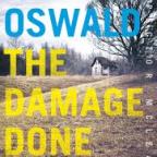 The Damage Done & The Burning by James Oswald (DI McLean: Book 6)