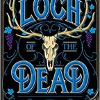 Loch of the Dead by Oscar De Muriel (Frey & McGray: Book 4)